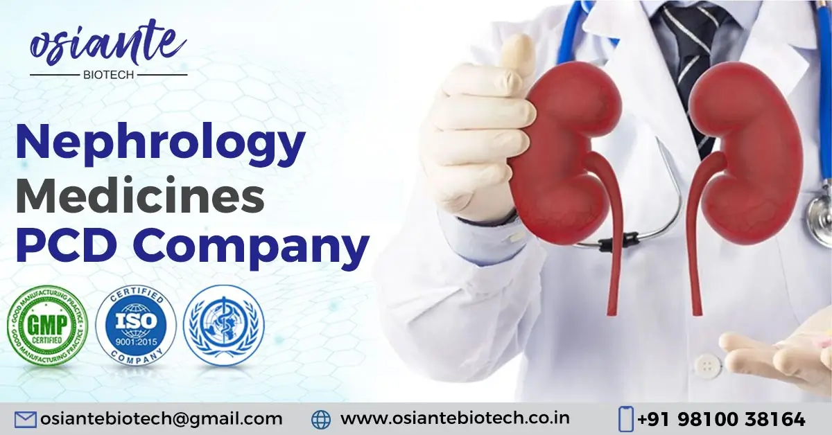 Best #1 Nephrology Medicines PCD Company - Osiante Biotech